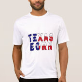 Geborene Flagge von Texas T-Shirt (Vorderseite)