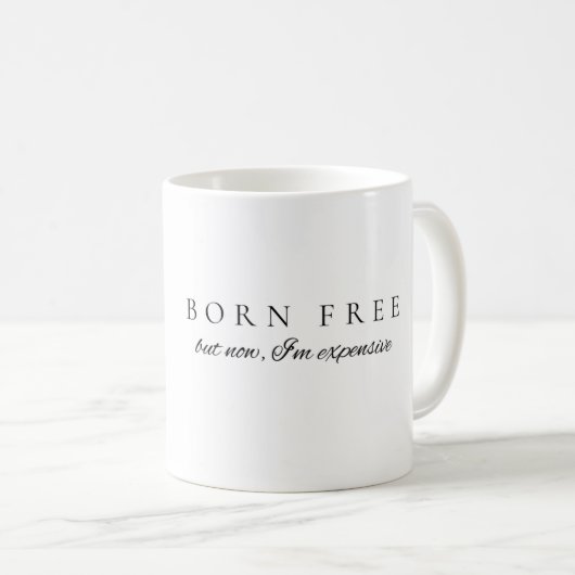 Geborene freie Tasse (VorderseiteRechts)