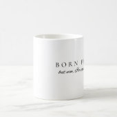 Geborene freie Tasse (Mittel)