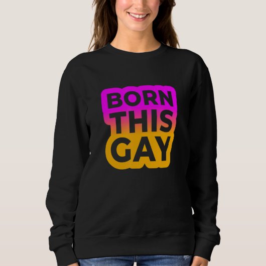 Geborene Gay Color Edition Sweatshirt (Vorderseite)