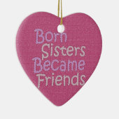 Geborene Schwestern Becamse Freunde Keramikornament (Rechts)