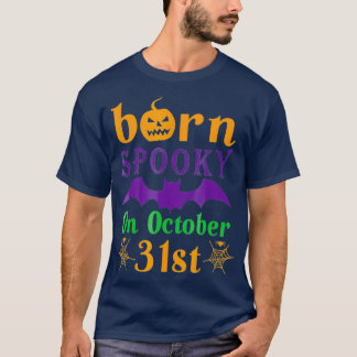 Geborene Spooky zu Halloween 31. Oktober Geburtsta T-Shirt