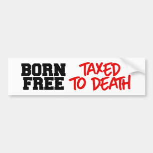 Geborene Steuerfreiheit für den Tod Autoaufkleber
