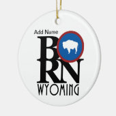 GEBORENE Wyoming-Benutzerdefiniert Keramik Ornament (Links)