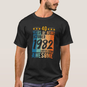 Geborener 40. Geburtstag Oktober 1982 40 Jahre sei T-Shirt