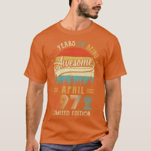 Geborener April 1972 50. Geburtstag 1972 50 Jahr T-Shirt