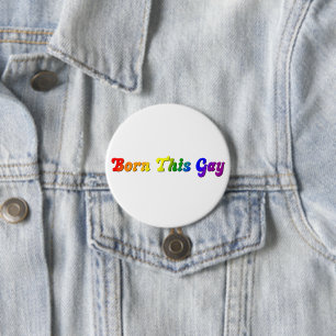 Geborener Gay - Fett Rainbow LGBTQ+ Prix Button