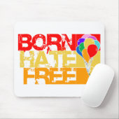 geborener Hass frei. Mousepad (Mit Mouse)