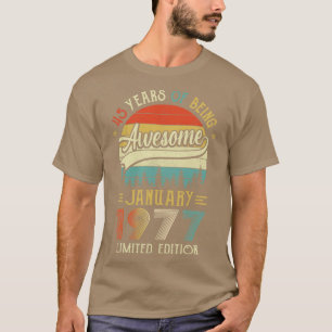Geborener Januar 1977 45. Geburtstag 1977 45 Ye T-Shirt