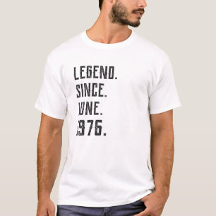 Geborener Juni 1976 Legende seit 1976 45 Jahre alt T-Shirt