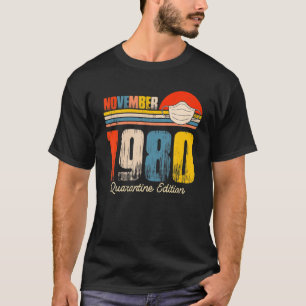Geborener November 1980 40. Geburtstag 40 Jahre Qu T-Shirt