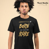 Geborener seltener Sprung Jahr König 29. Februar G T-Shirt