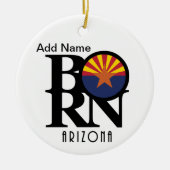 GEBORENES Arizona individuell anpassbar Keramik Ornament (Vorne)