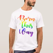 Geborenes GLBTQ-Design für Regenbogen-Gay Pride T-Shirt (Vorderseite)
