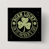 Geborenes Glück am St. Patrick's Day Button (Vorderseite)