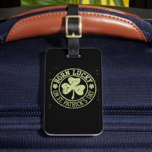 Geborenes Glück am St. Patrick's Day Gepäckanhänger