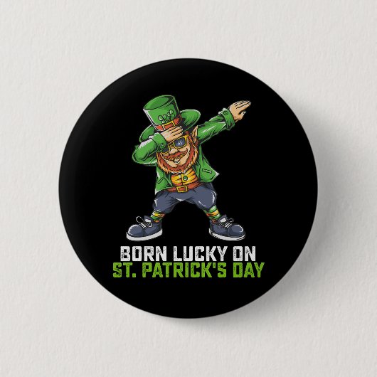 Geborenes Glück am St. Patrick's Day zum Geburtsta Button (Vorderseite)