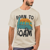 Geborenes Roam Retro Van & Surfboard Sunset Design T-Shirt (Vorderseite)