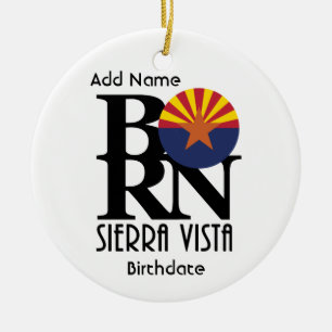 GEBORENES Sierra Vista (mit/individuelle Name und Keramik Ornament