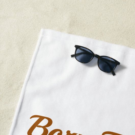 Geborenes Strandtuch von Mutter Zitat (Beispiel)