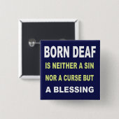 Geborenes taubes ist ein nicht Fluch aber ein Button (Vorne & Hinten)