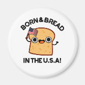 Geborenes und Brot in den USA Funny Food Pub Magnet (Vorne)