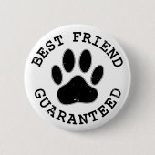 Geboten Hund Paw Bester Freund garantiert Button (Vorderseite)