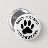 Geboten Hund Paw Bester Freund garantiert Button (Vorne & Hinten)