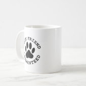 Geboten Hund Paw Bester Freund garantiert Kaffeetasse (Vorderseite Links)