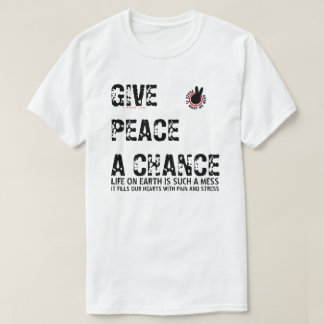 GEBRACHT, FRIEDEN EINE CHANCE (PIWWN) T - Shirt