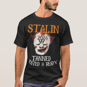 Gebräunt Erholt Bereit NIXON 2024 STALIN T-Shirt