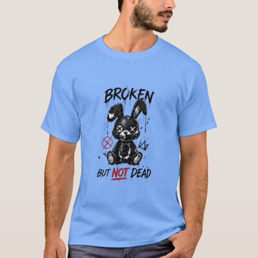 Gebrochen Nicht Tot T-Shirt (Vorderseite)