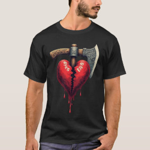 Gebrochene Herzäxte Exes - Ende der Liebe T-Shirt