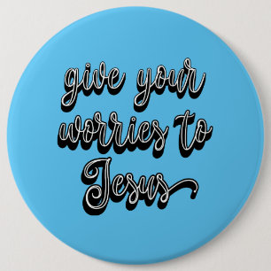 Gebt Jesus eure Sorgen Button