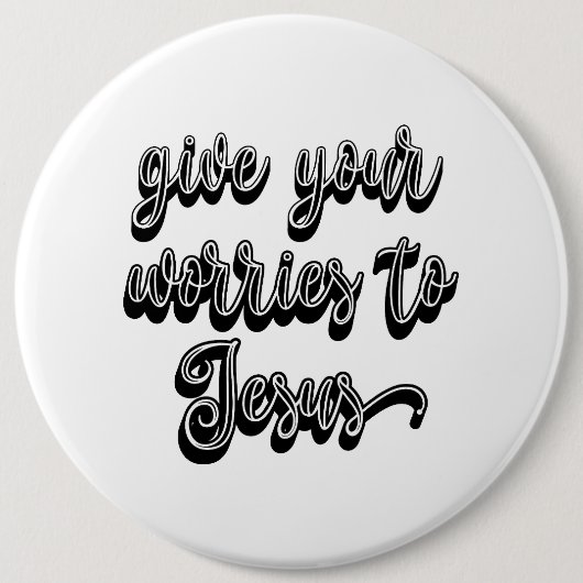 Gebt Jesus eure Sorgen Button (Vorderseite)
