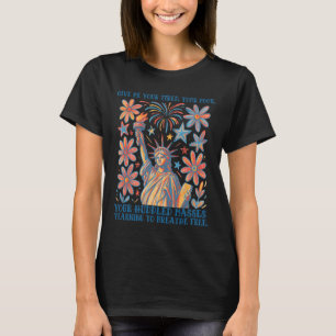 Gebt mir eure Müden, eure Armen Statue der Freihei T-Shirt
