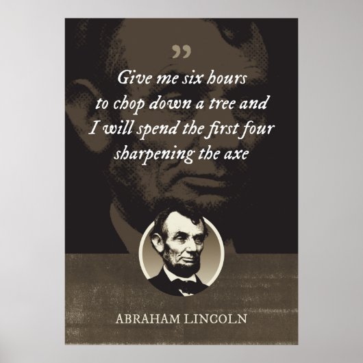 Gebt mir sechs Stunden, um einen Baum zu fällen Poster (Vorne)