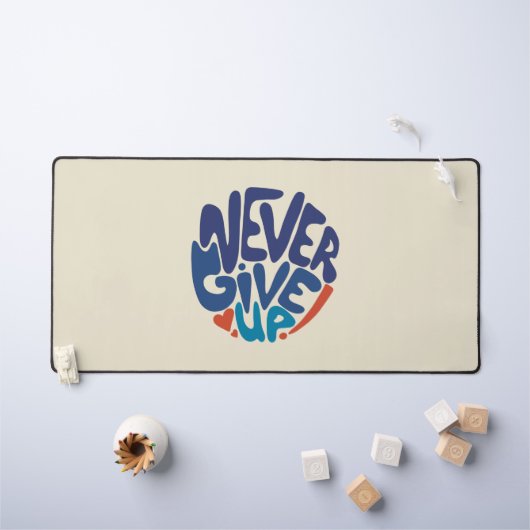 Gebt nie auf - Blumenzettel und Roter Geburtstag Schreibtischunterlage (Kindertisch)