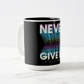 Gebt nie Bleibe stark auf Zweifarbige Tasse (Vorderseite Links)