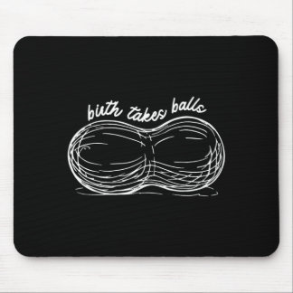 Geburt braucht Doula Postpartum Geburtshelfer Schw Mousepad