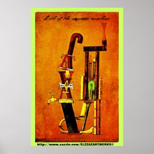 "Geburt der Espressomaschine" Poster (Vorne)