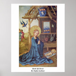Geburt von Christus durch Stefan Lochner Poster