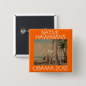 Gebürtige Hawaiianer für Obama 2012 Button (Vorne & Hinten)