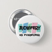 Geburtshilfe ist Forever Button (Vorne & Hinten)