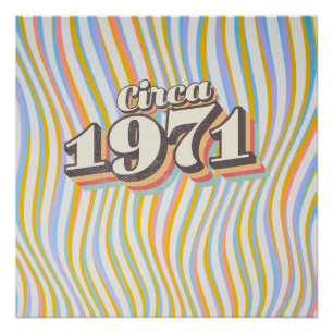Geburtsjahr - Circa 1971 Poster