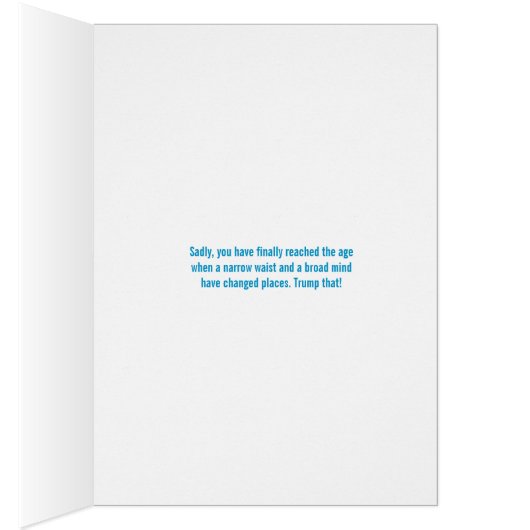 Geburtskarte des Narcissist-in-Chief (Innen (Rechts))