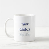 Geburtsstunde von New Daddy Baby Kaffeetasse (Links)