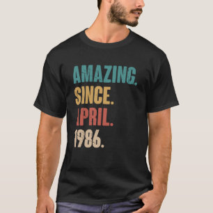Geburtstag 37. Dekoration Phantastisch seit April  T-Shirt