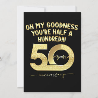 Geburtstag, 50. Oh, meine Güte, das ist ein halbes Einladung