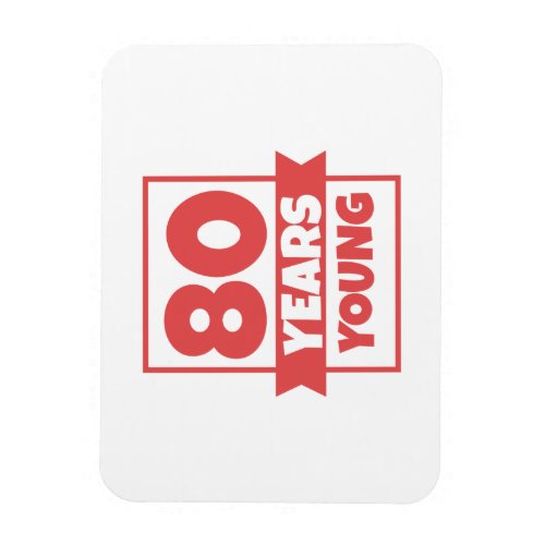 Geburtstag 80 Jahre Der Junge 80 Lustige Magnet Meine Einladungskarten De